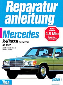 Livre : Mercedes-Benz S-Klasse (W116) - 280 S, 280 SE, 350 SE, 450 SE, 450 SEL (1972-1979) - Bucheli Reparaturanleitung