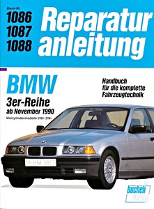 Livre : BMW 3er-Reihe (E36) - 316i, 318i - Vierzylinder (11/1990-1997) - Bucheli Reparaturanleitung