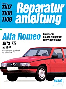 Livre : Alfa Romeo 75 - 2.0 Liter Twin Spark / 3.0 Liter V6 (1987-1995) - Bucheli Reparaturanleitung