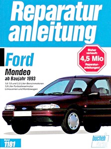 Livre : Ford Mondeo - 1.6, 1.8 und 2.0 Liter Benzin / 1.8 Liter Turbodiesel (1993-1995) - Bucheli Reparaturanleitung