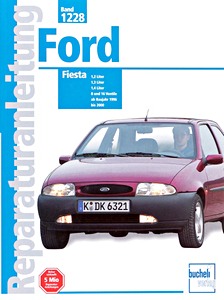 Livre : Ford Fiesta - Benzinmotoren 1.2, 1.3, 1.4 - 8V und 16V (1996-1999) - Bucheli Reparaturanleitung