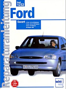 Książka: Ford Escort - 1.3, 1.4, 1.6, 1.8 und 2.0 Liter (1996-2000) - Bucheli Reparaturanleitung