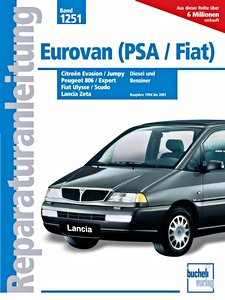 Livre : Citroën Evasion / Jumpy, Peugeot 806 / Expert, Fiat Ulysse / Scudo, Lancia Zeta (1994-2001) - Bucheli Reparaturanleitung
