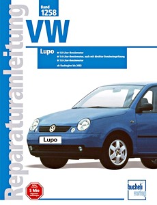Livre : VW Lupo, Lupo FSI, GTI - 1.0, 1.4, 1.6 Liter Benzinmotor (1998-2002) - Bucheli Reparaturanleitung