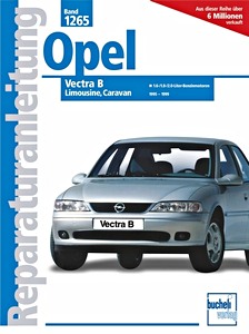 Boek: Opel Vectra B - 1.6, 1.8, 2.0 Liter Benzinmotoren (1995-1999) - Bucheli Reparaturanleitung