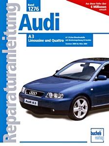 Livre : Audi A3 - Limousine und Quattro - 1.9 L Diesel mit Direkteinsprizung (7/2000-3/2004) - Bucheli Reparaturanleitung