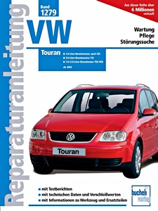 Livre : VW Touran - 1.6 und 2.0 Ltr. Benzinmotoren / 1.9 und 2.0 Ltr. Dieselmotoren (ab 2003) - Bucheli Reparaturanleitung