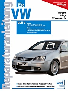 Livre : VW Golf V - Benzin- und Dieselmotoren (ab Modelljahr 2003) - Bucheli Reparaturanleitung