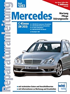Boek: Mercedes C-Klasse (W 203) - Benzin- und Dieselmotoren (2000-2007) - Bucheli Reparaturanleitung