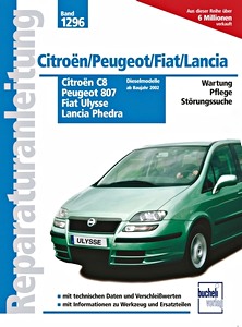 Livre : Citroën C8 / Peugeot 807 / Fiat Ulysse / Lancia Phedra - Dieselmodelle (ab 2002) - Bucheli Reparaturanleitung
