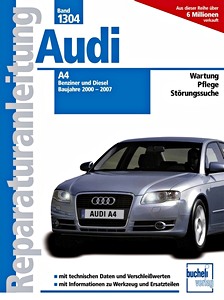 Livre : Audi A4 - Benziner und Diesel (2000-2007) - Bucheli Reparaturanleitung