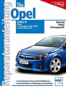 Livre : Opel Zafira B - Diesel 1.7 CDTI / DCDTI und 1.9 CDTI (ab 2005) - Bucheli Reparaturanleitung