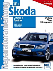 Livre : Skoda Octavia II - Benziner 1.4, 1.6, 1.8 und 2.0 Liter (ab Modelljahr 2004) - Bucheli Reparaturanleitung