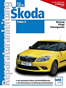Livre : Skoda Fabia II - Benziner und Diesel (ab Modelljahr 2007) - Bucheli Reparaturanleitung