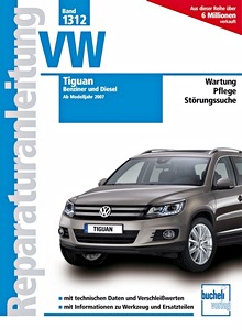 Livre : VW Tiguan - Benziner und Diesel (ab Modelljahr 2007) - Bucheli Reparaturanleitung