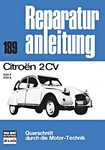 Livre : Citroën 2 CV 4 und 2 CV 6 - Bucheli Reparaturanleitung
