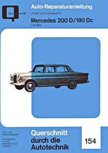 Livre : Mercedes-Benz 200 D, 190 Dc (W110) (ab 1961) - Bucheli Reparaturanleitung