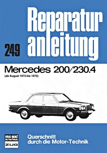 Livre : Mercedes-Benz 200, 230.4 (8/1973-1975) - Bucheli Reparaturanleitung