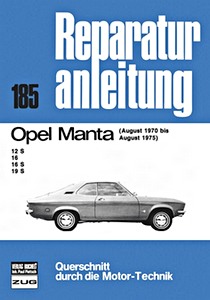 Livre : Opel Manta - 12 S, 16, 16 S, 19 S (8/1970-8/1975) - Bucheli Reparaturanleitung