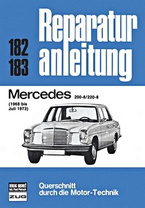 Livre : Mercedes-Benz 200-8 und 220-8 (W115) (1968-7/1973) - Bucheli Reparaturanleitung