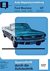 Book: Ford Mustang GT (Band 2/2) - Fairlane, Comet, Falcon - Bucheli Reparaturanleitung