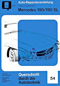 Livre : Mercedes-Benz 190 / 190 SL (W121) - Bucheli Reparaturanleitung