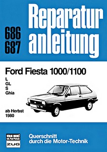 Livre : Ford Fiesta 1000 / 1100 - L, GL, S, Ghia (ab Herbst 1980) - Bucheli Reparaturanleitung