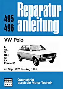 Livre : VW Polo - L, GL, S, GLS, GT, LX, Formel E (9/1978-8/1981) - Bucheli Reparaturanleitung