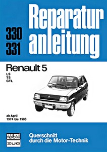 Livre : Renault 5 - LS, TS, GTL (4/1974-1980) - Bucheli Reparaturanleitung