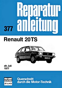 Livre : Renault 20 TS (ab 7/1977) - Bucheli Reparaturanleitung