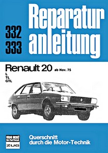 Livre : Renault 20 - L, TL, GTL (ab 11/1975) - Bucheli Reparaturanleitung