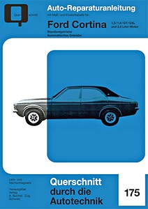 Livre : Ford Cortina - 1.3, 1.6 und 2.0 Liter (1970-1976) - Bucheli Reparaturanleitung