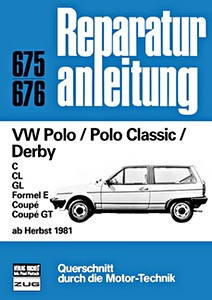 Livre : VW Polo, Polo Classic, Derby (ab Herbst 1981) - Bucheli Reparaturanleitung