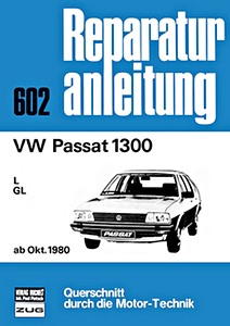 Livre : VW Passat 1300 - L, GL (ab 10/1980) - Bucheli Reparaturanleitung