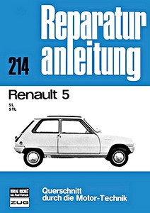 Livre : Renault 5 - L, TL (ab 1972) - Bucheli Reparaturanleitung