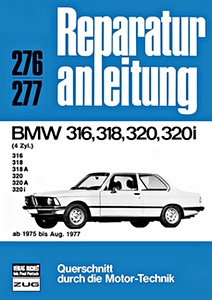 Książka: BMW 316, 318, 320, 320i (4-Zylinder) (1975-8/1977) - Bucheli Reparaturanleitung