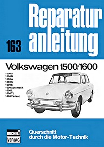 Livre: Volkswagen 1500, 1600 (Typ 3) - Bucheli Reparaturanleitung