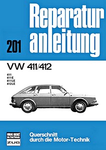 Livre : VW 411, 412 - 411, 411 E, 411 LE, 412 LE - Bucheli Reparaturanleitung
