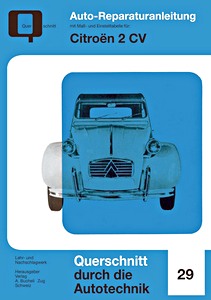 Livre : Citroën 2 CV - 375 und 425 cm³ - Bucheli Reparaturanleitung