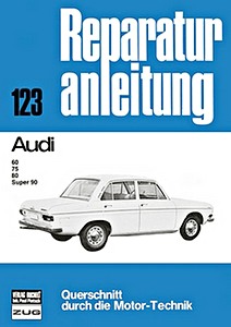 Livre : Audi 60, 75, 80, Super 90 (Serie F103) (1965-1972) - Bucheli Reparaturanleitung