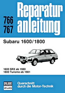 Książka: Subaru 1600 / 1800 - 1600 SRX (ab 1980), 1800 Turismo (ab 1981) - Bucheli Reparaturanleitung