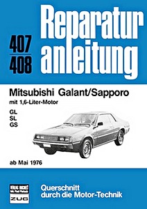 Livre : Mitsubishi Galant, Sapporo - 1.6 Liter (ab 5/1976) - Bucheli Reparaturanleitung