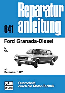 Livre : Ford Granada - L, GL - Diesel (ab 12/1977) - Bucheli Reparaturanleitung