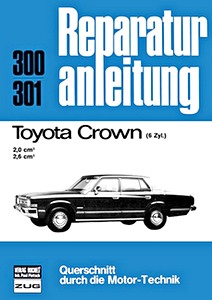 Książka: [0300] Toyota Crown: 6-Zylinder 2.0 und 2.6 Liter