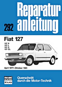 Livre : Fiat 127 - 127 S, 127 L, 127 C, 127 CL (4/1977 - 10/1981) - Bucheli Reparaturanleitung