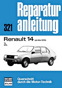 Livre : Renault 14 - TL, GTL (ab 5/1976) - Bucheli Reparaturanleitung