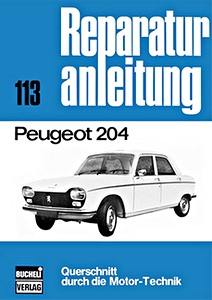 Livre : Peugeot 204 - Bucheli Reparaturanleitung
