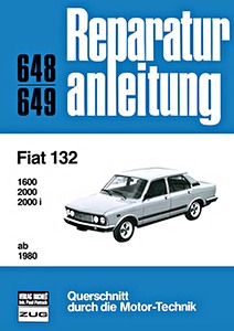 Book: Fiat 132 - 1600, 2000, 2000 i (ab 1980) - Bucheli Reparaturanleitung