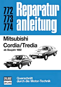 Livre : Mitsubishi Cordia / Tredia (ab 1982) - Bucheli Reparaturanleitung