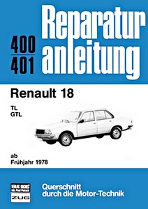 Książka: Renault 18 - TL, GTL (ab Frühjahr 1978) - Bucheli Reparaturanleitung